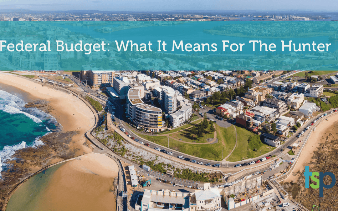 Federal Budget and what it means for the Hunter Region