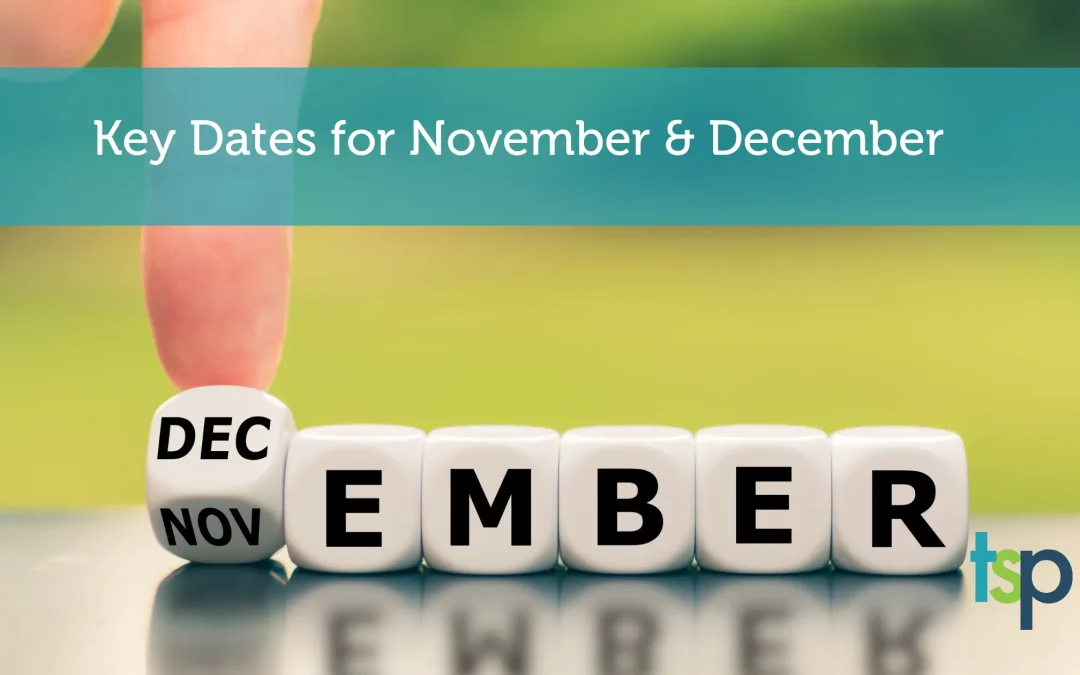 Key Dates for November & December