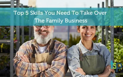 Top 5 Skills You Need to Take Over the Family Business 😉 