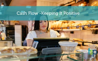 Cash Flow – 5 Proven Strategies To Keep It Positive